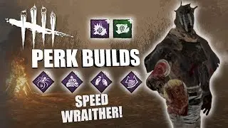 SPEED WRAITHER! | Dead By Daylight THE WRAITH PERK BUILDS