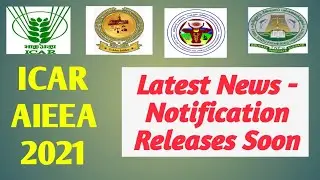 ICAR AIEEA 2021: Latest News | Notification Releases Soon
