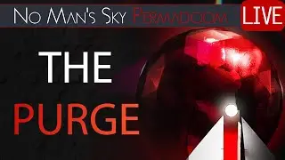 The Purge (Artemis) - Hardcore Difficulty | No Man's Sky Waypoint - Permadoom #28
