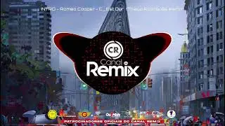 INTRO - Romeo Cooper - C_Est Dur  (Thiago Rodrigues Remix)