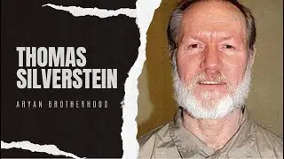 Sunday Special: THOMAS SILVERSTEIN, Member of the Aryan Brotherhood