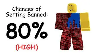 How Likely Are You To Get BANNED In Roblox?