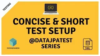 Short And Concise Test Setup With @DataJpaTest and Testcontainers