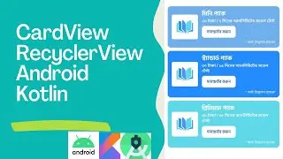 CardView in RecyclerView Android Studio Kotlin Tutorial -Part 1