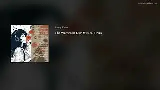 The Women in Our Musical Lives