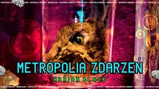 Adrian Black - Metropolia Zdarzeń (Official Video) prod. Aram