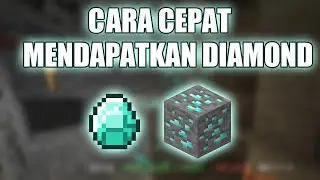 Cara Cepat Mendapatkan Diamond - Minecraft