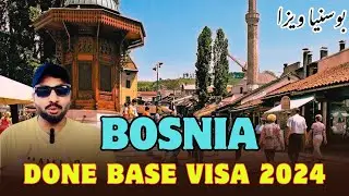 🇧🇦Bosnia Visa For Pakistan 2024 | Bosnia Visa on Done Base | Bosnia Work Permit | Bosnia visit visa