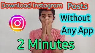 How to Download Instagram Posts Directly Without Using Any App