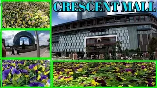 CRESCENT MALL AND BEAUTIFUL FLOWERS (EP-256) #motodekxvlogs