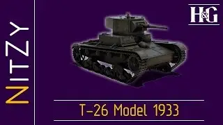 T-26 M1933 - Heroes and Generals - Танковый гайд