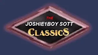The Joshie1boy Sott Classics
