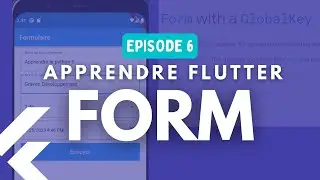 Créer une appli mobile avec Flutter #6 - Les Formulaires