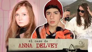 EL CASO DE ANNA DELVEY y su falsa identidad