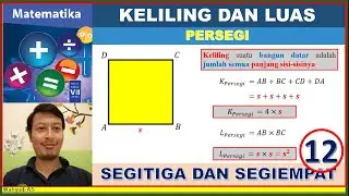KELILING DAN LUAS PERSEGI - SEGITIGA DAN SEGIEMPAT (12) - MATEMATIKA SMP KELAS 7