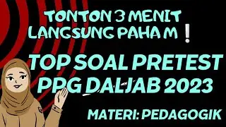 Pemula Langsung Paham❗Tonton Video ini.. Soal Pretest PPG Daljab 2023