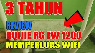 REVIEW RUIJIE RG-EW 1200 Setelah Pemakaian 2-3 Tahun Memperluas Jaringan WiFi 300 Meter dari Server