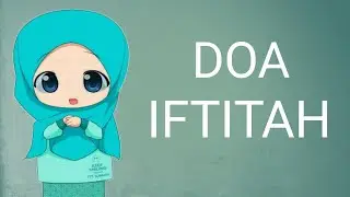 DOA IFTITAH DALAM SHOLAT