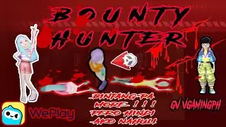 Bounty HUnter Ako At Pinagbintangan pa! |gvvgamingph
