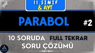 11.Sınıf Parabol soru çözümü  |  konu özetli