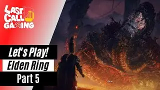Elden Ring - Let's Play! With Mandrew Part 5