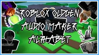 Roblox Oldgen Audio Maker Alphabet