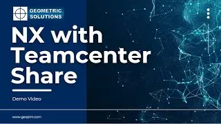 NX - Teamcenter Share Demo