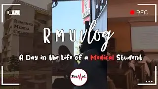 Inside RMU: A Day in the Life of a Medical Student 🤩