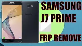 Samsung J7 Prime SM-G610Y Google Account Bypass No PC