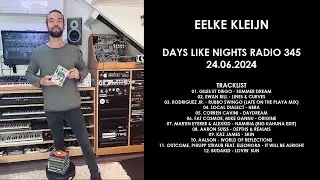 EELKE KLEIJN (Netherlands) @ DAYS like NIGHTS Radio 345 24.06.2024
