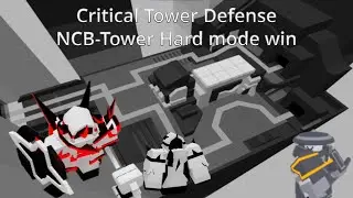 NCB-Tower Hard mode win (Critical Tower Defense)