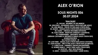 ALEX O'RION (Netherlands) @ Solis Nights 006 30.07.2024
