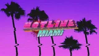 Hotline Miami Soundtrack ~ It's Safe Now