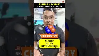 Easiest & Scoring Chapters of Science in Class 9