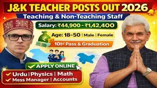 J&K Teacher Posts Out 2026 | Teaching & Non-Teaching Staff Recruitment | Apply Now 