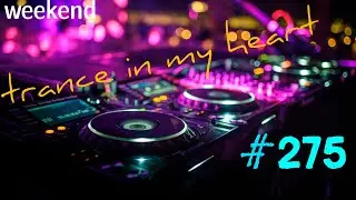 VOCAL TRANCE | PROGRESSIVE TRANCE | UPLIFTING TRANCE | TIMH #275 Mix By Inelej 29.06.2024