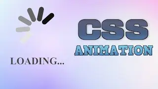 CSS Loading Animation Effect | Easy & Quick