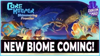 Core Keeper EA | NEW BIOME! Release Date Confirmed! AND MORE!