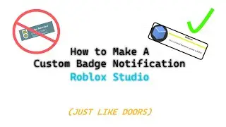 How To Make A Custom Badge Notification Just Like Doors!