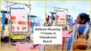 பலூன் Shooting game @வேளாங்கண்ணி Beach/Balloon shooting game Full videos #tamil #challenge #game