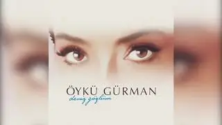 Öykü Gürman - Deniz Gözlüm (Official Audio)