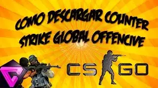 "Como Descargar Counter Strike: Global Offencive Para Pc-full"