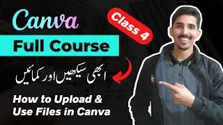 Upload Files in Canva | Canva Tutorial | How to use Canva | Canva Pro | Canva Course Playlist