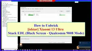 How to Unbrick Xiaomi 13 Ultra Stuck EDL (Black Screen - Qualcomm 9008 Mode) | Code Name: ishtar