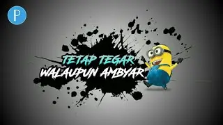 CARA BIKIN KATA KATA QUOTES JADI TAMBAH KEREN PAKAI PIXELLAB