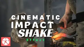 Cinematic Impact Shake Effect in kineMaster!