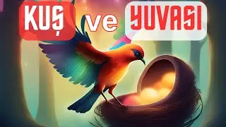 KUŞ ve YUVASI ( BİR AFRİKA HALK HİKAYESİ ) HEM  BÜYÜKLERE HEM KÜÇÜKLERE