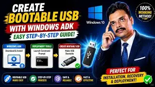 Simple Steps to Create Bootable USB with ADK for Windows 10