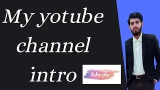 My Youtube Channel Intro