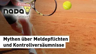 #NADAinformiert - Das Web-Seminar: Mythen über Meldepflichten und Kontrollversäumnisse